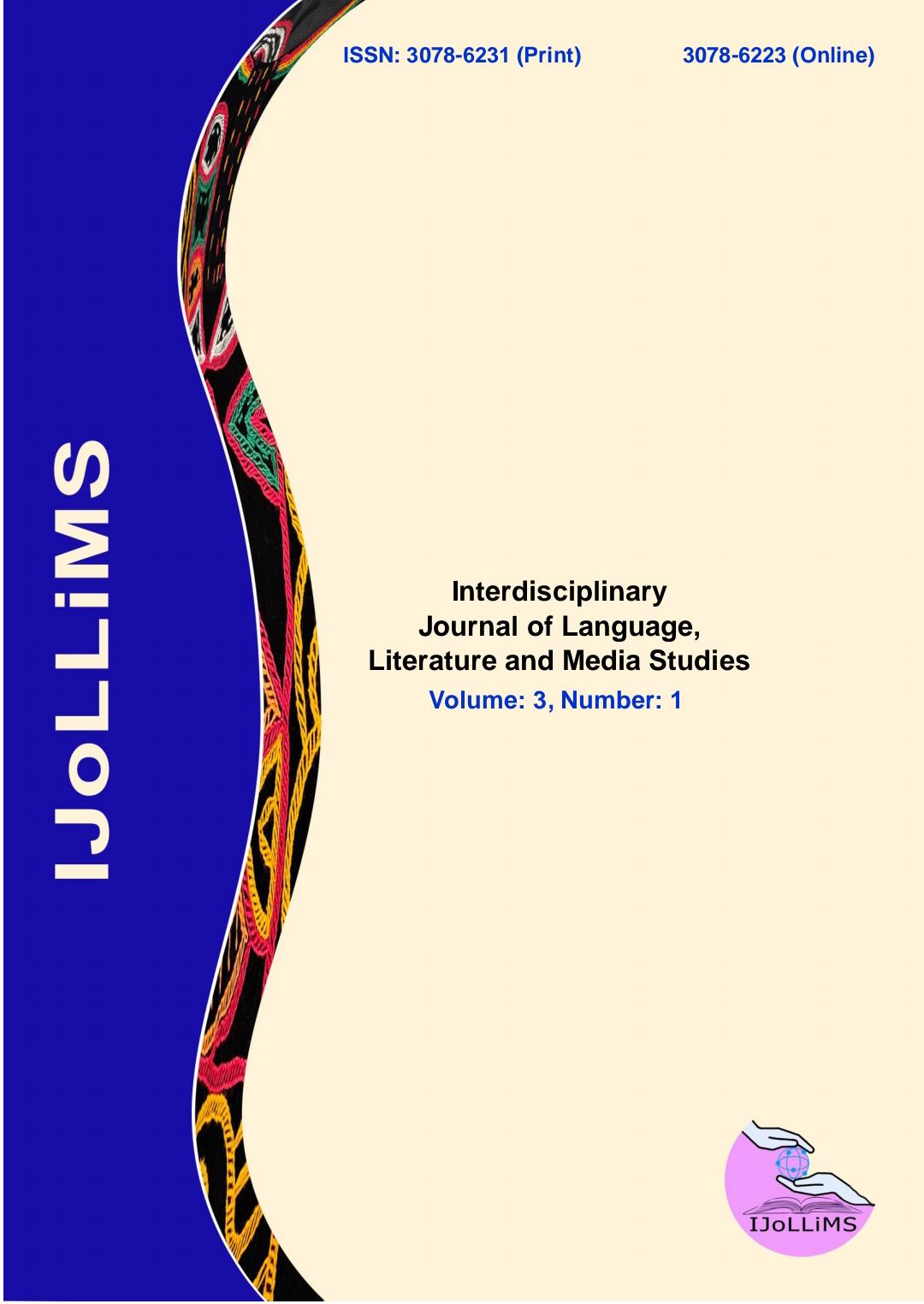 					View Vol. 3 No. 1 (2026): Interdisciplinary Journal of Language, Literature and Media Studies
				